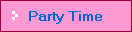 Party Time