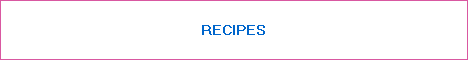 RECIPES RECIPES
