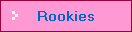Rookies