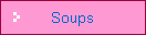 Soups