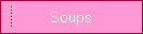Soups